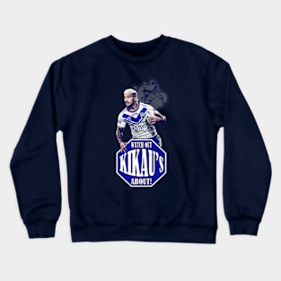 Canterbury Bulldogs - Viliame Kikau - WATCH OUT, KIKAU'S ABOUT! Crewneck Sweatshirt